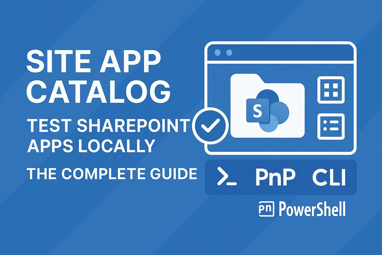 Site App Catalog: SharePoint Apps lokal testen - Die vollständige Anleitung