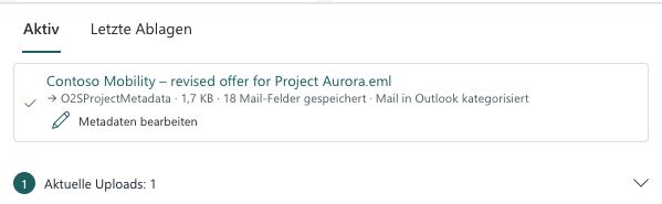 Tab Aktiv mit erfolgreich abgelegter Contoso-Mobility-EML in O2SProjectMetadata und der Aktion Metadaten bearbeiten.